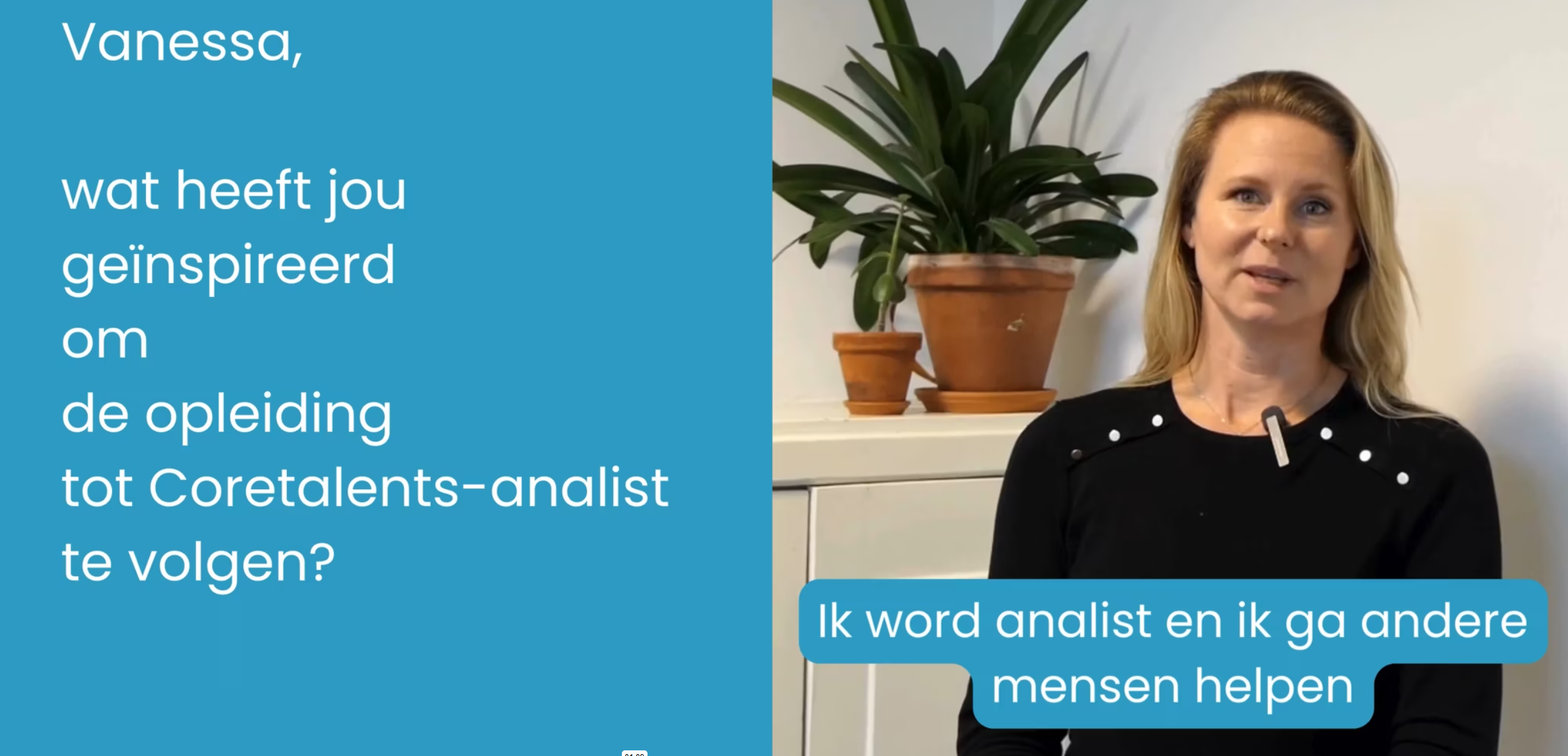 Vanessa Teune vertelt waarom zij de opleiding tot Coretalents-analist aanvatte